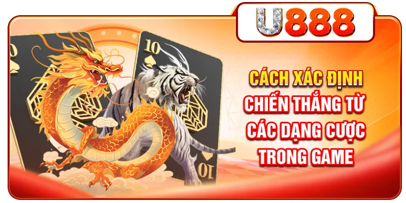 Cách xác định chiến thắng từ các dạng cược trong game
